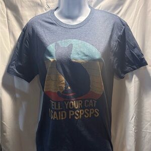 Graphic T-Shirt “Tell Your Cat I Said Pspsps”